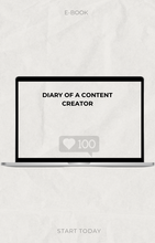 Load image into Gallery viewer, Diary of a Content Creator: What Content Creators Don't Actually Tell You Ebook